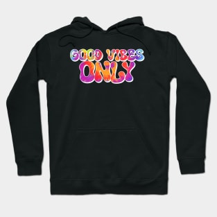 Good Vibes Only | Rainbow Hoodie